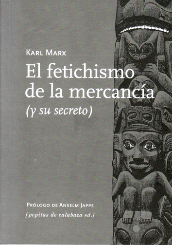El fetichismo de la mercancía