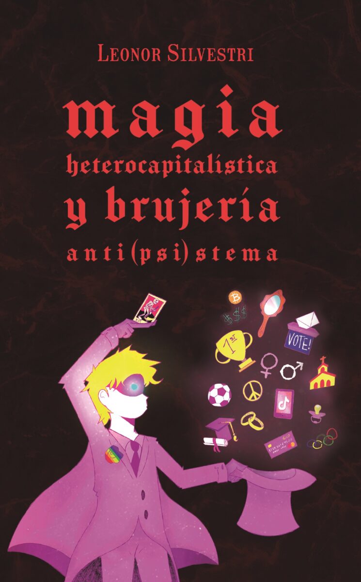 Magia heterocapitalística y brujería anti(psi)stema